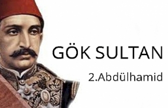 Gök Sultan - 2.Abdülhamid